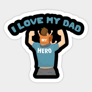 I Love My Dad Sticker